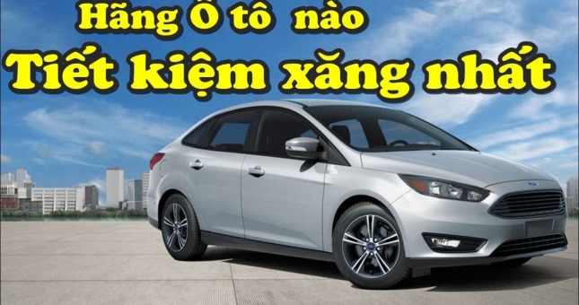 3 hãng sản xuất xe ôtô tiết kiệm xăng nhất Việt Nam hiện nay